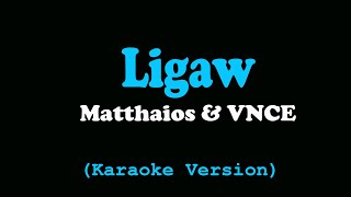 Ligaw Matthaios & VNCE