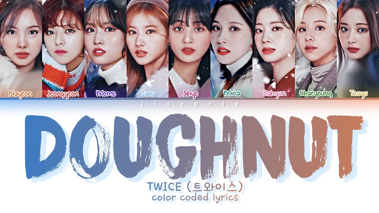 TWICE Doughnut Lyrics (Color Coded Lyrics) - YouTube