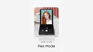 Galaxy Z Flip: How to use Flex Mode | Samsung screenshot 4