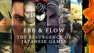 The resurgence of Japanese games - Ebb and Flow
