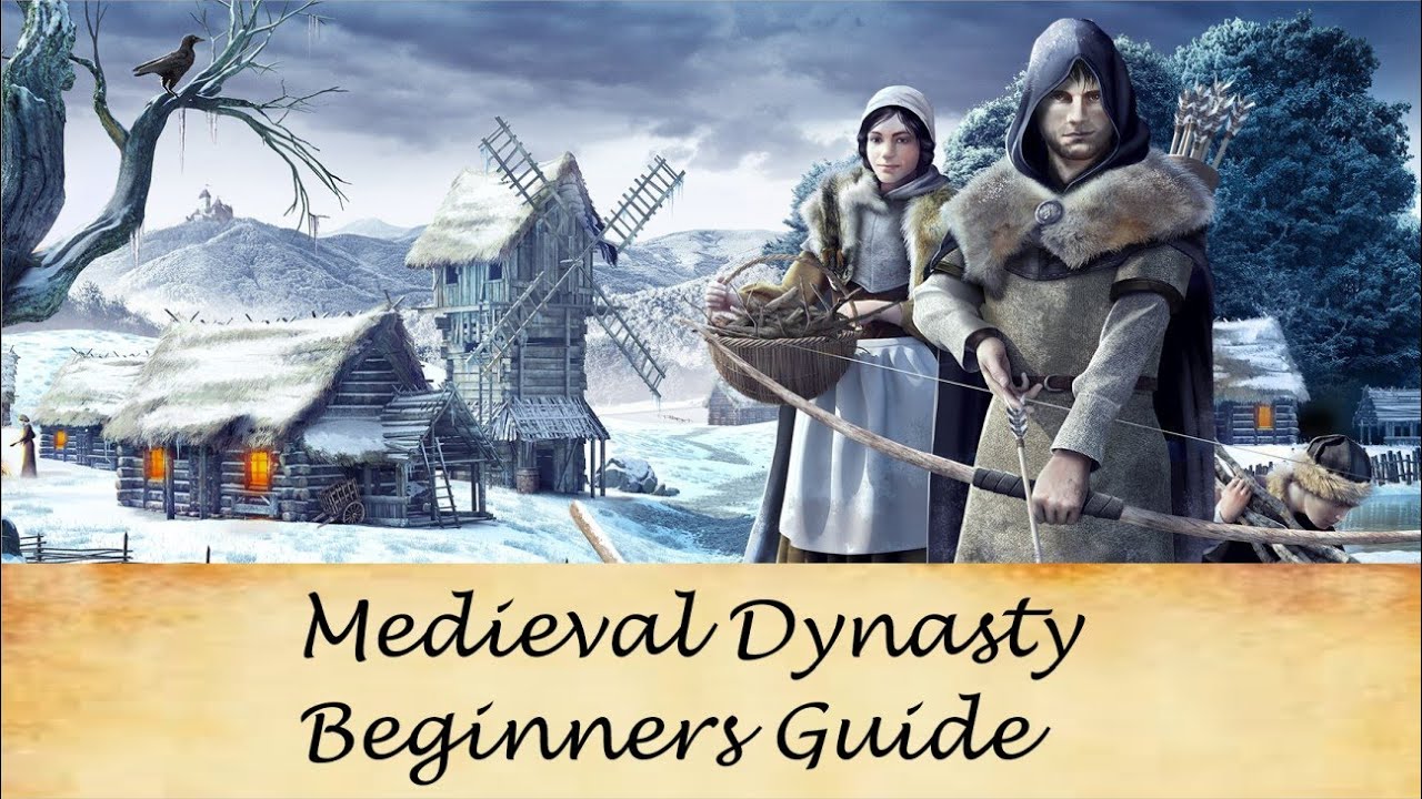 Medieval Dynasty Beginners Guide FAQ