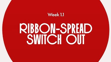 Ribbon-Spread Switch Out | Technical Toolbox