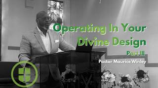 Operating In Your Divine Design, Part III: The Cup of Babylon | Pastor Maurice Winley