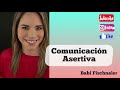 Cómo tener una comunicación asertiva y efectiva en el 2021