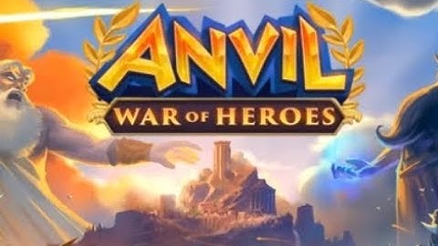 Anvil: War of Heroes  Android / iOS Gameplay & Review
