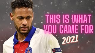 Neymar Jr. ► This Is What You Came For - Calvin Harris ft. Rihanna ● Skills \u0026 Goals 2021 | HD