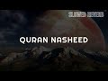 Quran nasheed i muhammad al muqeet i arabic