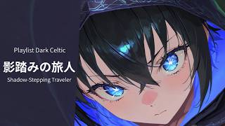 Download Lagu 【Playlist】Shadow-Stepping Traveler Dark Celtic Music |Work Study RelaxationJapanese songs】 MP3 Download Lagu 【Playlist】Shadow-Stepping Traveler Dark Celtic Music |Work Study RelaxationJapanese songs】 MP3