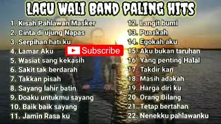 [TANPA IKLAN] Wali Band Full Album Terbaik | Wali Band Paling Hits @Waliband