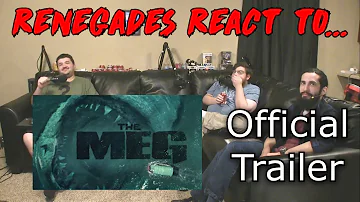 Renegades React to... The Meg - Official Trailer