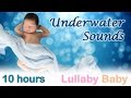 ☆ 10 HOURS ☆ UNDERWATER SOUNDS ☆ Baby Sleep Sounds ☆ Peaceful Background Sound LONG