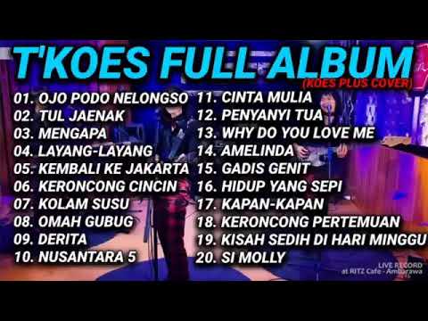 T'KOES BAND LAGU TERPOPULER FULL ALBUM (cover koes band)