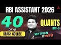 RBI Assistant Quant | RBI Assistant 2026 Quant | 40 Days Quants Crash Course | Day 3 By Shantanu Sir