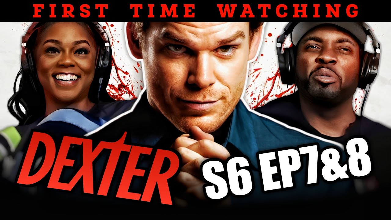 Dexter (S6:E7xE8) | *First Time Watching* | TV Series Reaction | Asia and BJ