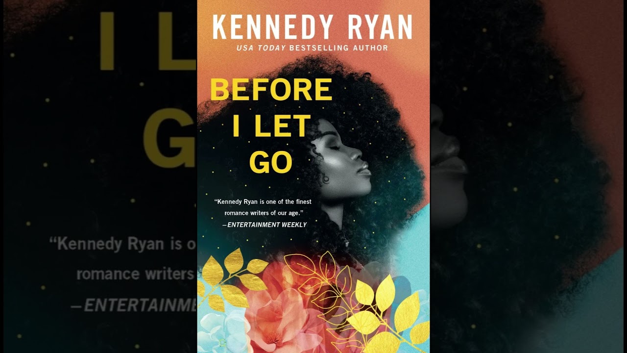 Before I Let Go by Kennedy Ryan | Audiobook | Part 1 | Romance