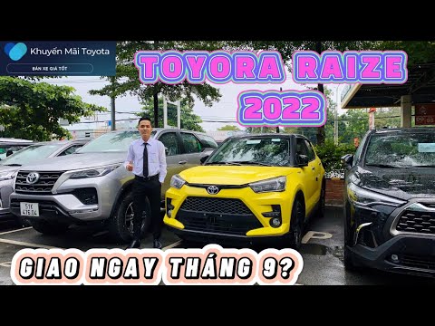 Video ✅TOYOTA RAIZE 2022| CHI TIẾT GIÁ LĂN BÁNH - KHUYẾN MÃI... - youtube