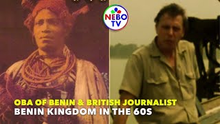 Oba Of Benin Was Interviewed By A British Journalist In The 60s/ Oba Akenzua