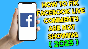 How to Fix Facebook Live Comments Are Not Showing (2023)