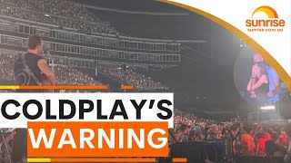 Download Lagu Coldplay's cheeky warning to fans at new concert | Sunrise MP3 Download Lagu Coldplay's cheeky warning to fans at new concert | Sunrise MP3
