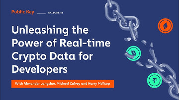 Public Key: Unleashing the Power of Real-time Crypto Data for Developers Ep. 63