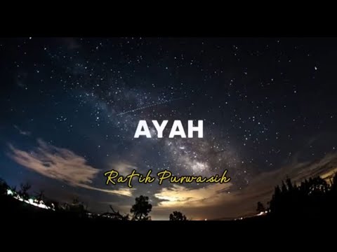 Ayah-Ratih Purwasih (lirik)