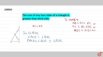 The sum of any two sides of a triangle is greater than third side.