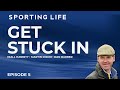 Get Stuck In - Did we see a Spring Grade 1 winner last week? Series 2 Episode 5
