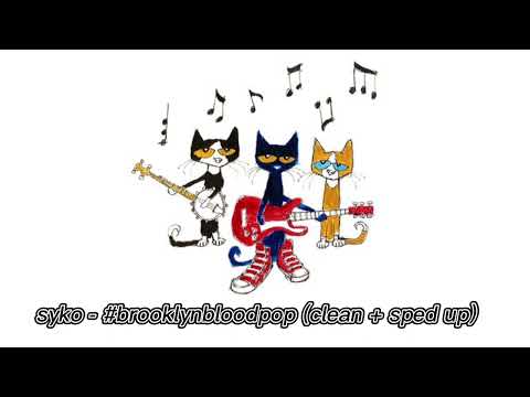 Syko Brooklynbloodpop Clean Sped Up 