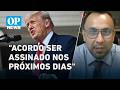 Negociações entre Trump e Irã: O que esperar do possível acordo nos próximos dias? | O POVO NEWS