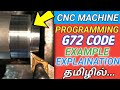 Cnc programming g72 cycle explaination in tamil  canned cycles programming