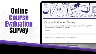 Online Teaching: Course Evaluation Survey and Report