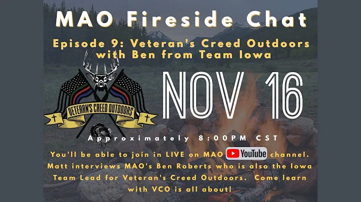MAO Fireside Chat - Ep. 9: Veteran's Creed Outdoor...