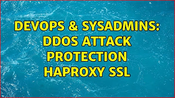 DevOps & SysAdmins: DDOS attack protection HAPROXY SSL