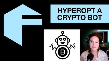 Freqtrade - Hyperopt A Crypto Bot