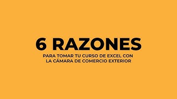 6 Razones para aprender excel YA! - Cámara de Comercio Exterior