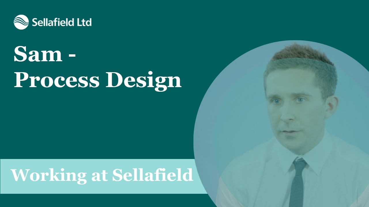 Sellafield Ltd: Sam - Process Design
