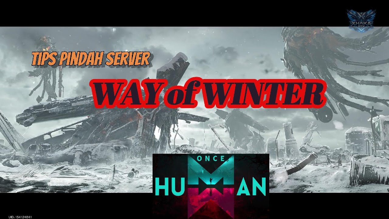 ONCE HUMAN | PERSIAPAN PINDAH SERVER  ke WAY OF WINTER