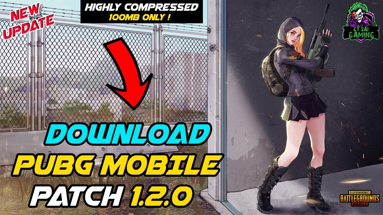 Pubg Mobile New Update 1.2.0 Download | Highly Compressed | GT SAI