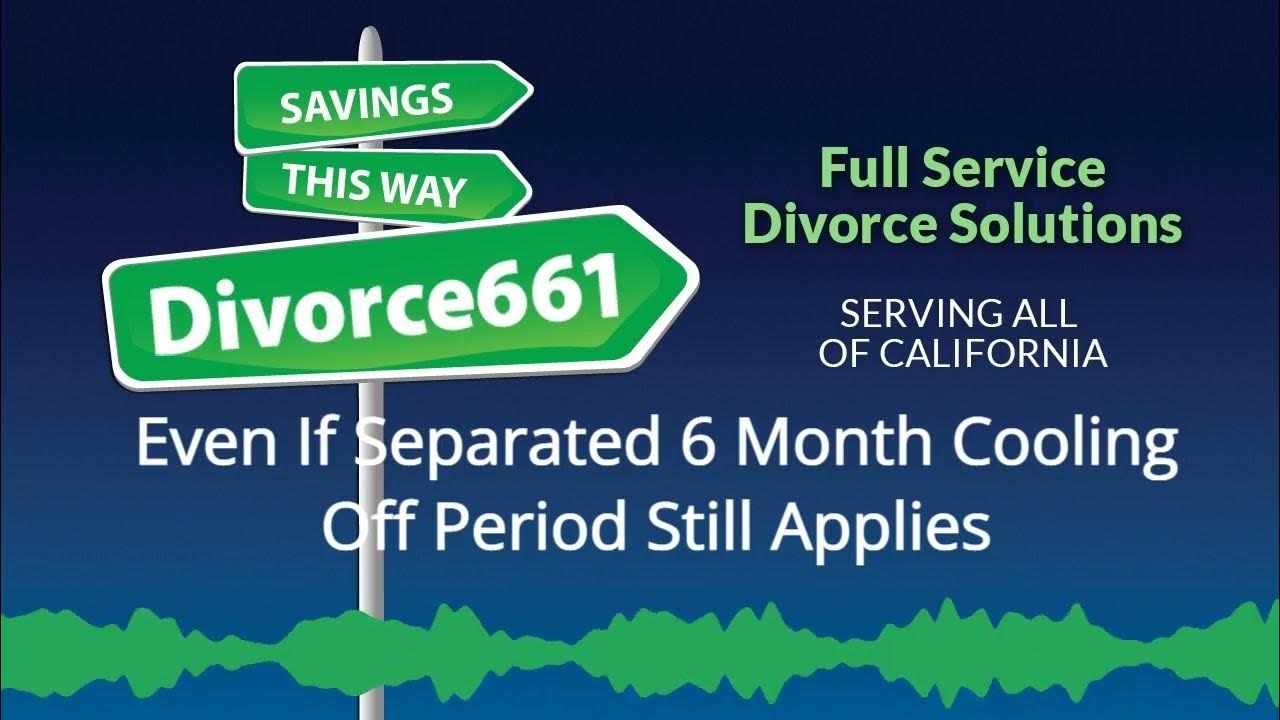 6-month-cooling-off-period-still-applies-even-if-separated-youtube