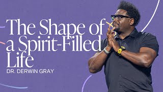 Download Lagu The Shape of a Spirit-Filled Life | Dr. Derwin Gray | Gateway Church MP3 Download Lagu The Shape of a Spirit-Filled Life | Dr. Derwin Gray | Gateway Church MP3