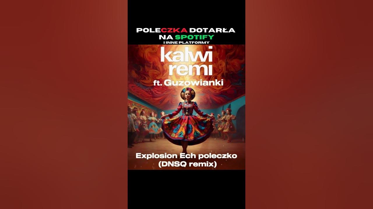 Kalwi & Remi feat. Guzowianki - Explosion Ech poleczko (DNSQ Remix) JUŻ NA SPOTIFY!