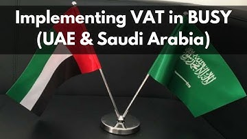 Implementing VAT in BUSY (for U.A.E & Saudi Arabia) - English (Old)