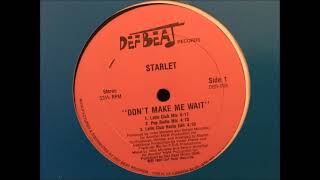 Starlet - Don't Make Me Wait (Latin Club Radio Edit)