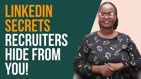 3 LinkedIn Secrets Recruiters Wish You Knew But Won