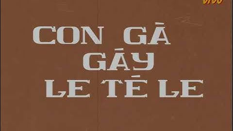 Gà Gáy (Thu thanh sau 1975) | Official Lyric Video by Hà Nội Vi Vu