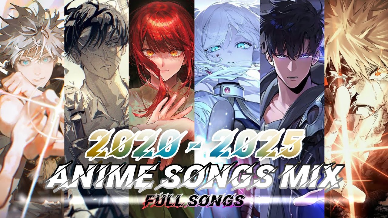 ANIME SONGS MIX (2020-2025) | FULL SONGS! 🎼⏳🔥 - YouTube