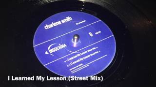 I Learned My Lesson (Street Mix) / Charlene Smith