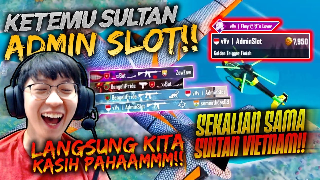 LAWAN SULTAN ADMIN SLOT & SULTAN VIETNAM!! KITA BIKIN MEREKA TOBATT!!   | PUBG MOBILE