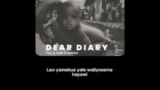 Fid Q  feat Mau Kolimba - DEAR DIARY