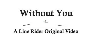 Without You - A Line Rider Original Video